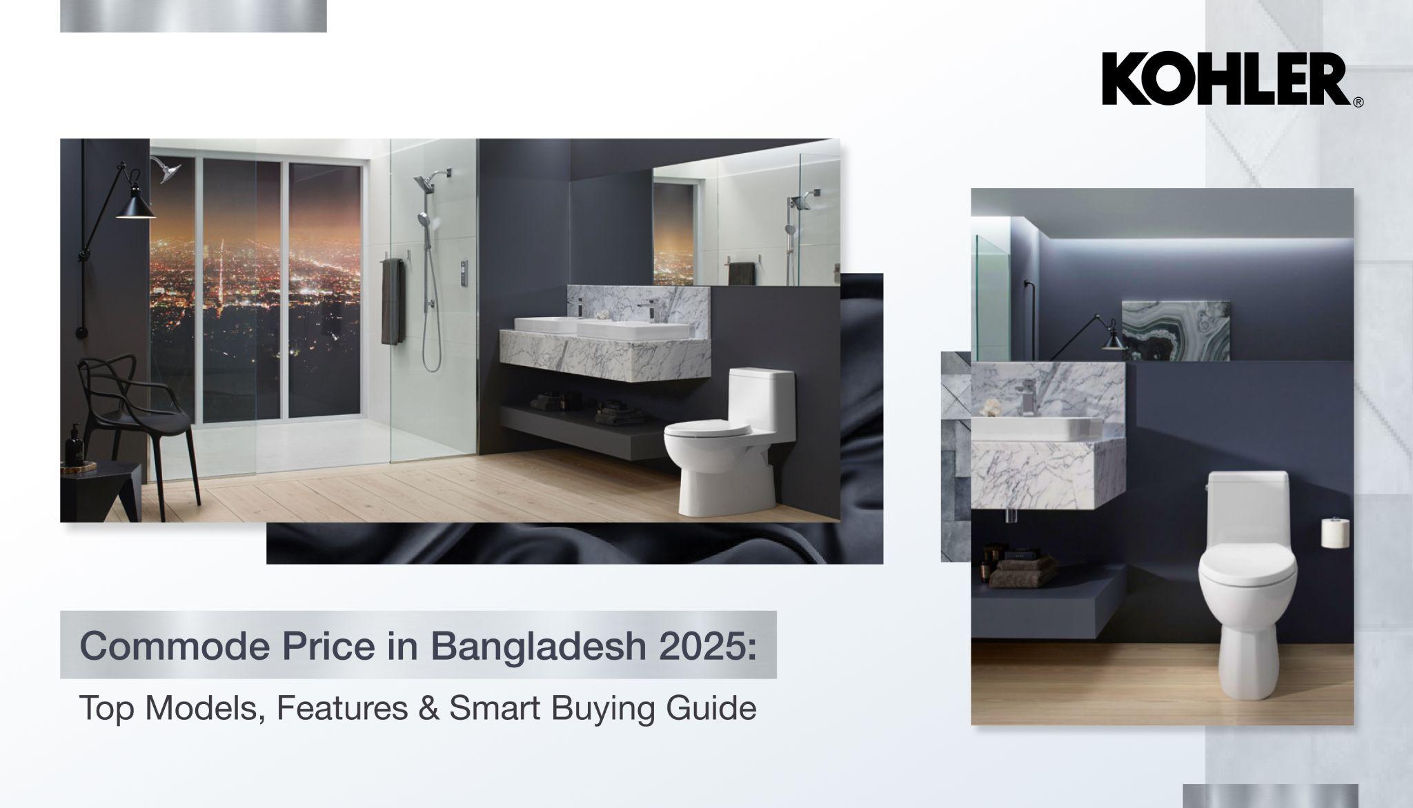 Commode Price in Bangladesh 2025: Top Models, Features & Smart Buying Guide