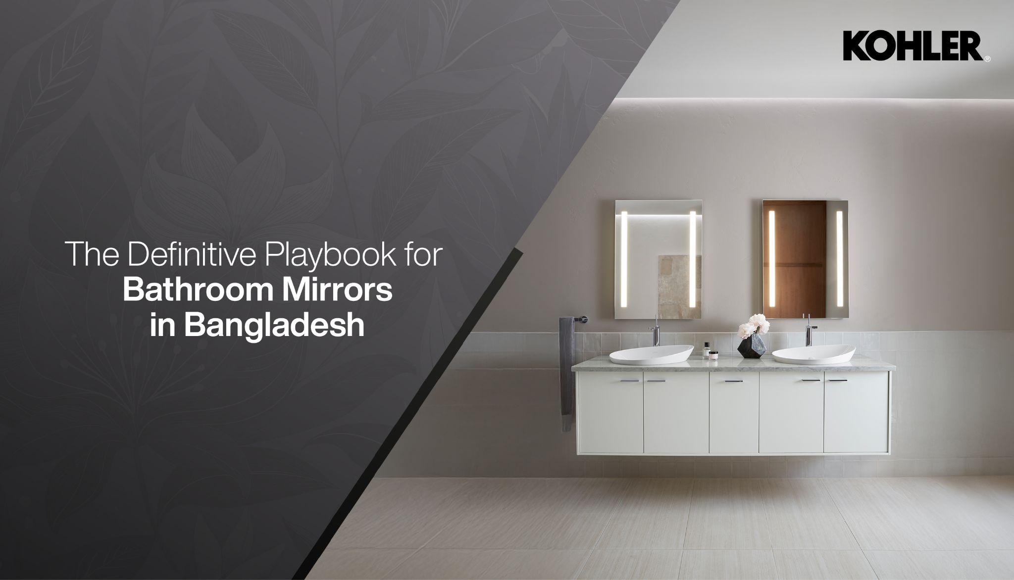 The Definitive Playbook for Bathroom Mirrors in Bangladesh